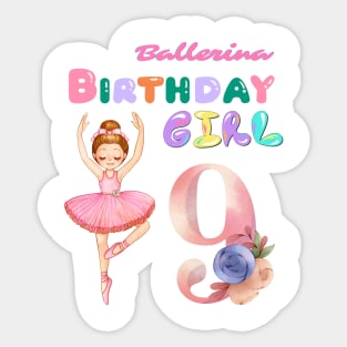 9th ballerina birthday girl Sticker